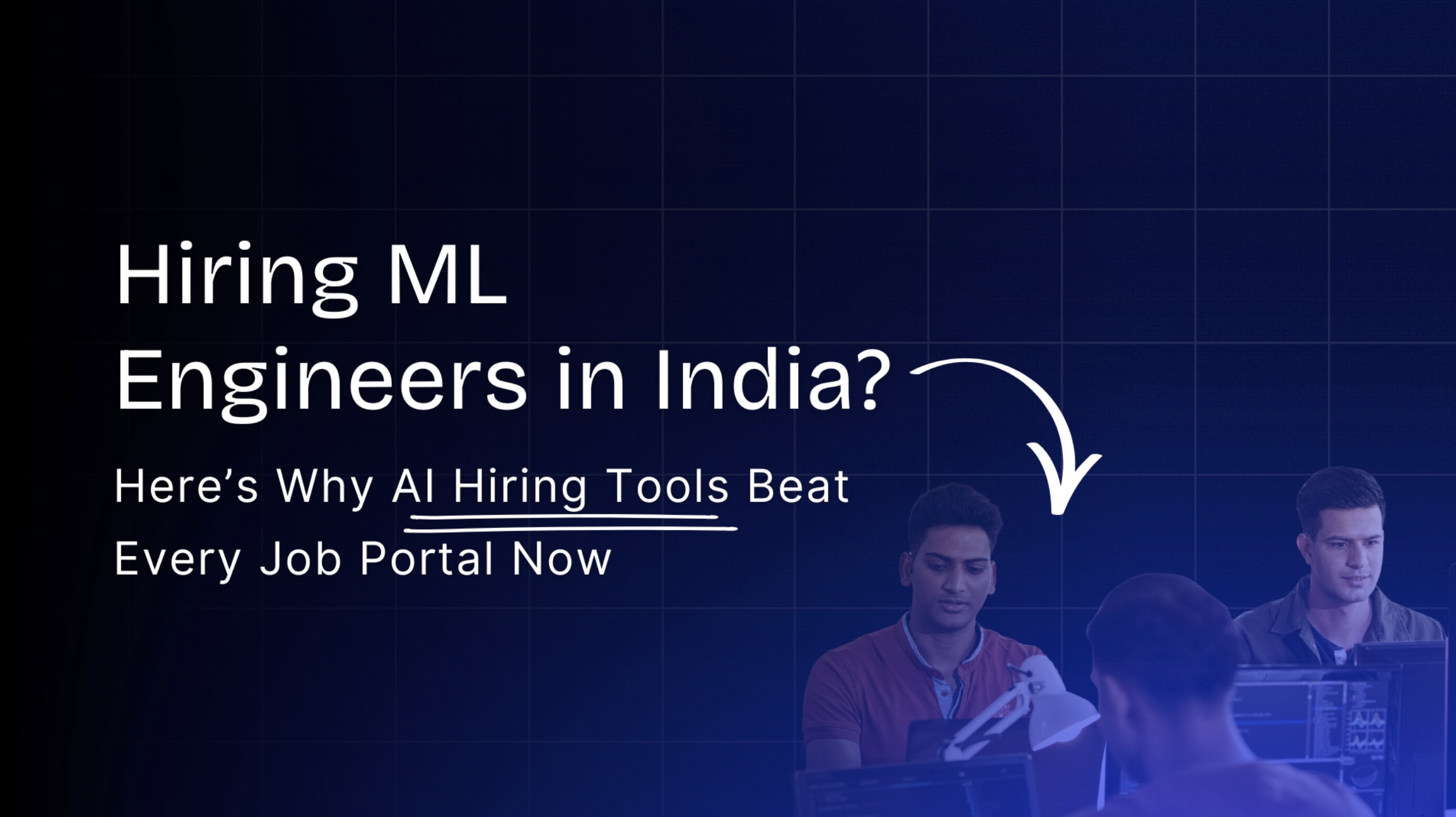 Hiring ML Engineers in India? Here’s Why AI Hiring Tools Beat Every Job Portal Now
